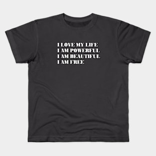 I Love My Life, white Kids T-Shirt